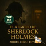 El regreso de Sherlock Holmes - Audiolibro completo (Arthur Conan Doyle) | Parte 2 de 2