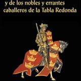 Historia del rey Arturo y de los nobles y - Carlos Garcia Gual
