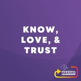 Episode 161: Know Love Trust (21)