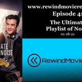 Ep. 4: The Ultimate Playlist of Noise (01-18-21)