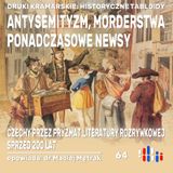 Pieśni kramarskie - obraz Czech z 200-letniego tabloidu | opowiada: dr Maciej Mętrak