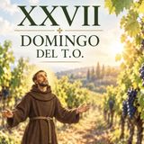 XXVII Domingo del T.O. San Francisco de Asís