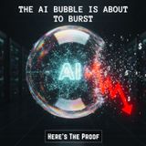 The AI BUBBLE is About to Burst. Here's The PROOF.