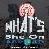Krásná Praha (Prague) - What's She On Abroad?