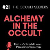 Alchemy in the Occult: Unveiling the Mysteries of Transformation - Alchemy Explained