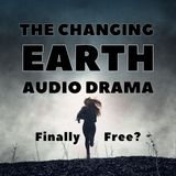 The Changing Earth Season Three Finale! Quality Time with TJ