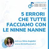 5 Errori che Tutte Facciamo con le Ninne Nanne (E Come Trasformarle in Momenti Magici)