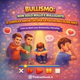 Bullismo: non solo bullo e bullizzato, è complice anche chi gira la faccia dall'altra parte.