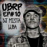 UBRP #10 DJ MISTA LUBA (RINCON SAPIÊNCIA)