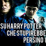 #ce Le 15 + 1 curiosità che non sapevate su Harry Potter!