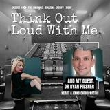 E11: TOLWM + Dr. Ryan Pilsner x Chiropractic Care