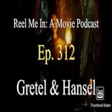 Ep. 312: Gretel & Hansel