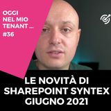 Le novità di SharePoint Syntex giugno 2021
