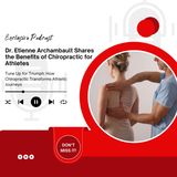 Dr. Etienne Archambault Shares the Benefits of Chiropractic for Athletes