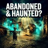 World's Most Eerie Ghost Towns & Abandoned Places (You Won't Believe These Exist)