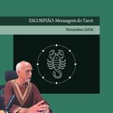 ESCORPIÃO: Mensagem do Tarot - Novembro 2024