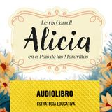 📖 Alicia en el País de las Maravillas – Audiolibro Completo en Español | Historia Clásica para Soñar