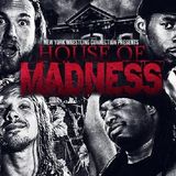 ENTHUSIASTIC REVIEWS #4: NYWC House of Madness 10-20-2018