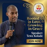 ROOTED IN LOVE, GROWING IN GRACE