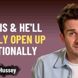 Do This and He_ll Finally Open Up Emotionally _ Matthew Hussey