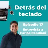 017. Entrevista a Carlos Candiani, UX writer