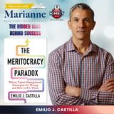 The Meritocracy Paradox with Emilio J. Castilla