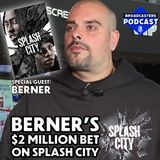Berner: The $2M Bet on Splash City