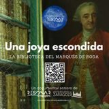La Joya Escondida-La biblioteca del Marqués de Roda