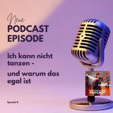 Ich kann nicht tanzen – und warum das egal ist