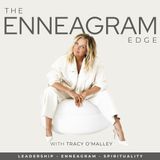 EP271: {Special Series} Being an Enneagram One- The Good, Beautiful, Hard, and Ugly of the Reformer