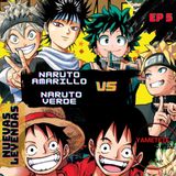 EP 5: Naruto Rubio vs Naruto verde. Especial Nuevas Leyendas del Shounen