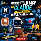 Higgsfield MCP + Claude for effortless YouTube automation