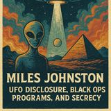 🎙👽🛸Underground Alien Tech & Black Ops Secrets – Miles Johnston Returns - Typical Skeptic # 2018