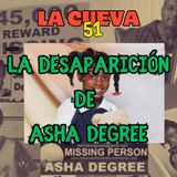 La misteriosa desaparición de Asha Degree