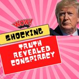 Trump Truth Conspiracy