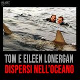 Tom e Eileen Lonergan - Immersione fatale