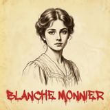 TRUE CRIME HISTÓRICO: la gran mentira sobre BLANCHE MONNIER (expedienté judicial real)