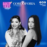 Naked Talks - Temporada 2 / Cap08: Gordofobia