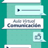 S1. Ep. 01 - La comunicación: Un reto con los estudiantes en la virtualidad
