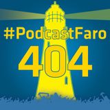 PodcastFaro - ¡YA TOCABA! (Programa 404)