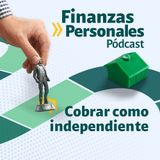 Finanzas Personales: Aprenda a cobrar por su trabajo freelance o independiente