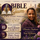 Bible Gum Bible study Tuesday night Study  – Episode #7  Listening to God: Waiting When God Seems Silent