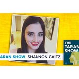 Taran Show 46 | Shannon Gaitz