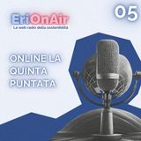 EriOnAir 5° puntata