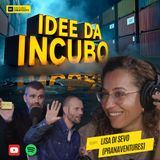 340 - Idee da incubo asfaltate da una venture capitalist seriale (Lisa Di Sevo, PranaVentures)