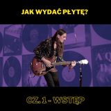 202. Jak wydać płytę? Cz. 1 - Wstęp - z Robem Woodsem