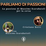 Massimo Scarabattoli e la passione per la corsa