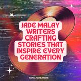 Jade Malay Writers Crafting Stories That Inspire Every Generation