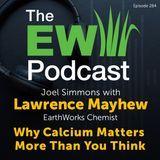 The EW Podcast - Joel Simmons with Lawrence Mayhew - Calcium