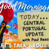 Central Portugal Update LIVE (from UK) with Paul Rees | GMP! with Carl Munson